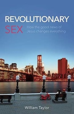 Revolutionary Sex William Taylor