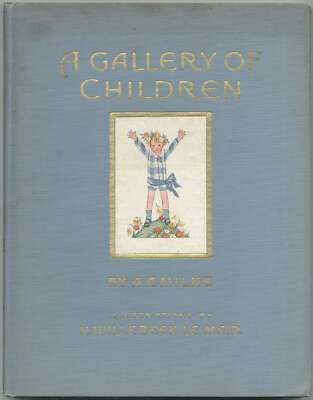 A GALLERY OF CHILDREN A. A. Milne 洋書　絵本 A A MILNE / A Gallery of Children 1st Edition 1925 | eBay