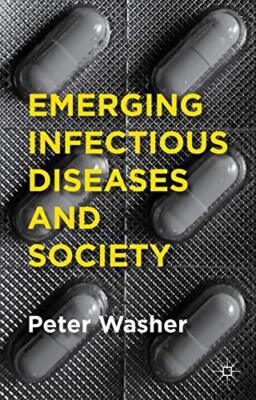 Emerging Infectious Diseases and Society, Washer 9781137471918 Free Shipping-,