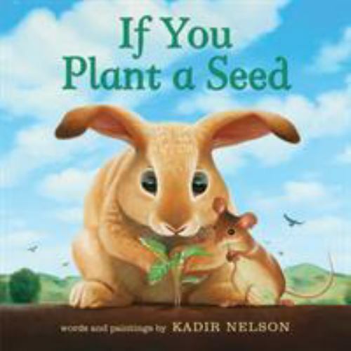 If You Plant a Seed: An Easter And Springtime- board book, Nelson, 9780062932037