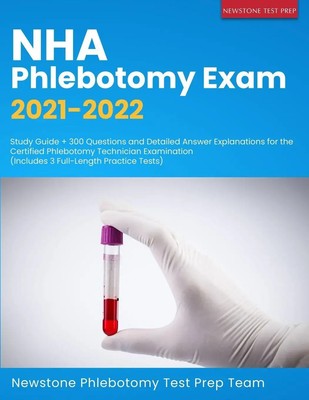 Newstone Phlebotomy Test Prep Team | NHA Phlebotomy Exam 2021-2022 | Taschenbuch