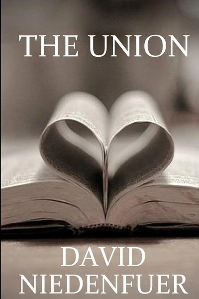 David Niedenfuer | The Union A Deeper Understanding Of The Bride Of Christ,...-image