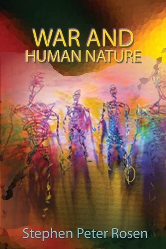 Thumbnail - Stephen Peter Rosen War And Human Nature (taschenbuch) (us Import)