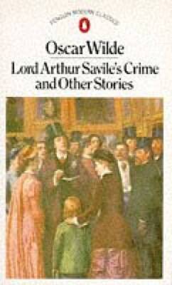 Lord Arthur Saviles Crime and Other Stories (Classic, Mod - ACCEPTABLE