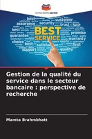 Mamta Brahmbhatt | Gestion De La Qualité Du Service Dans Le Secteur Bancaire...