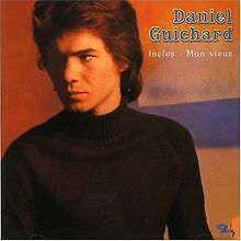 Mon vieux von Daniel Guichard | CD | Zustand gut