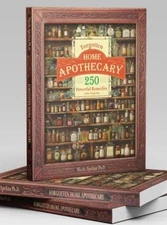 Forgotten Home Apothecary (paperback with color pictures)