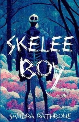 Sandra Rathbone Skelee Boy (Taschenbuch) Skelee Boy Book (US IMPORT)