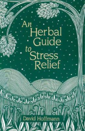 David Hoffmann A Herbal Guide to Stress Relief (Paperback) - Picture 1 of 1