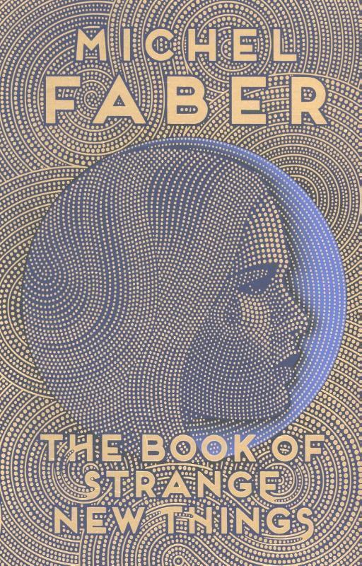 Thumbnail - The Book Of Strange Things | Michel Faber | Taschenbuch | 585 S. |
