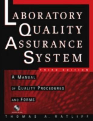 The Laboratory Quality Assurance System: A Manual of Quality Procedures and ...