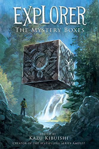 Explorer: The Mystery Boxes,Kazu Kibuishi