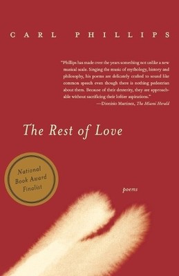Carl Phillips The Rest of Love (Taschenbuch)