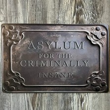 Asylum For The Criminally Insane 8 x 12 Vintage Novelty Metal Sign New!