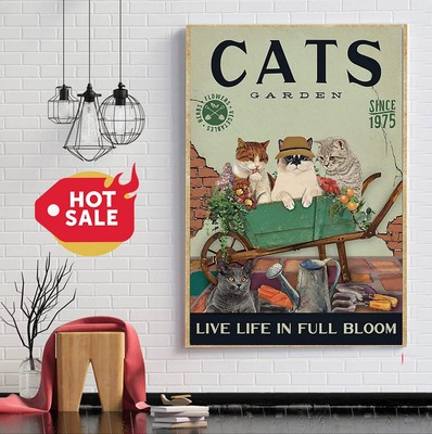 Cats garden live life in full bloom Poster, Canvas
