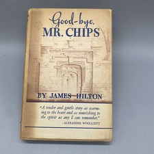 1945 Good-bye, Mr. Chips James Hilton - Ernest Townsend Little-Brown HC DJ