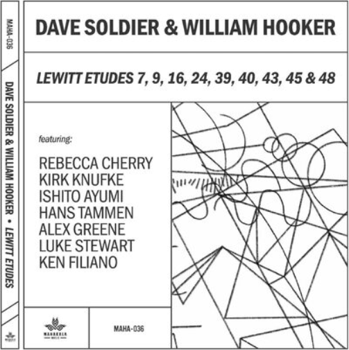 Dave Soldier & William Hooker Lewitt Etudes 7, 9, 16, 24, 39, 40, 45 & 48 (CD)