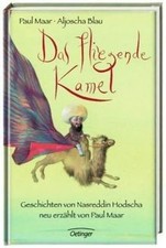 Das fliegende Kamel: Geschichten von Nasreddin Hodsc... | Buch | Zustand wie neu