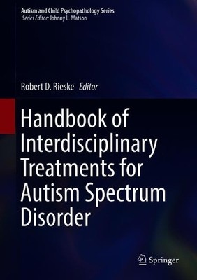 Handbook of Interdisciplinary Treatments for Autism Spect (Hardback) (UK IMPORT)