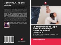 Os Mecanismos De CóPia Entre Mulheres Que Vivem A ViolêNcia DoméStica Nuwagaba