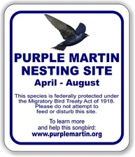 Purple Martin Nesting Site April - August Aluminum Composite Sign