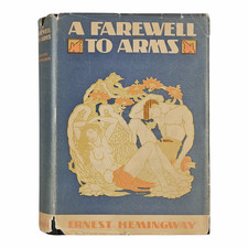 A Farewell to Arms - Ernest Hemingway - 1929 First Edition 1st Issue Dust Jacket