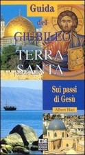 Guida del Giubileo. Terra Santa. Sui passi di Gesù (B... | Book | condition good