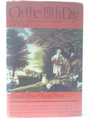 On the Fifth Day (R Knowles Morris and Michael W Fox (eds.) - 1978) (ID:15955)
