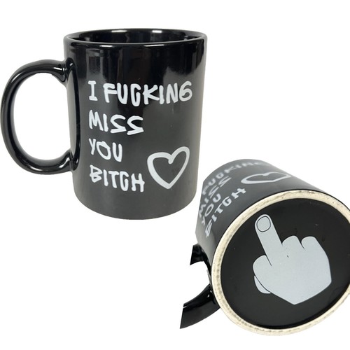 I F**king Miss You B*tch BFF Novelty Coffee Mug Cup Black Ceramic 11oz