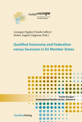 Qualified Autonomy and Federalism versus Secession in EU Member States | Buch