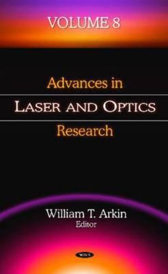 Advances in Laser and Optics Research, Hardcover by Arkin, William T. (EDT), ...