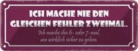 Blechschild 10X27 Cm Nie Den Gleichen Fehler Zweimal Spruch Zitat Deko Geschenk
