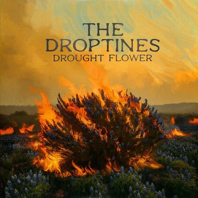 The Droptines - Drought Flower (Vinyl LP - 2026 - US - Original)