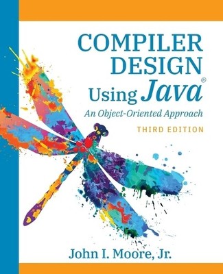 John I Moore Compiler Design Using Java(R) (Taschenbuch)
