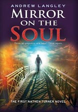 Mirror on the Soul: The First Nathen Turner Novel By Andrew Lan .9780955413735