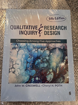 #ad Qualitative Inquiry and Research Design: Choosing Among Five Approaches: New $52.00