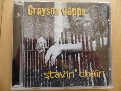 Stavin' Chain [Audio CD] Grayson Capps