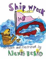 Shipwreck: A Story about Bravery, Adventure, ...