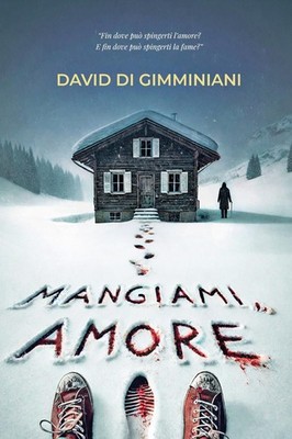 Buch - David Di Gimminiani - Iss mich, Liebe!  - Youcanprint