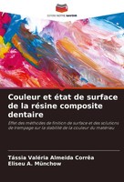 Couleur Et éTat De Surface De La RéSine Composite Dentaire CorrêA (U. A.) Buch
