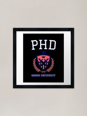 PhD from Gamer University Gerahmtes Ar Gerahmtes Wandbild Poster Leinwanddruck Bild