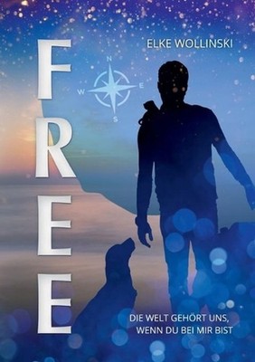 Free: Die Welt geh?rt uns wenn du bei mir bist by Elke Wollinski (German) Paperb