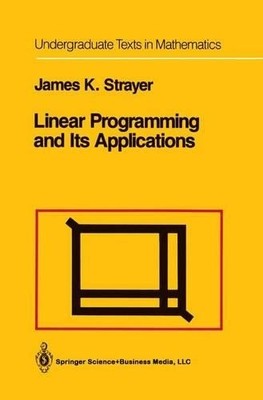Lineare Programmierung und ihre Anwendungen - 9781461269823