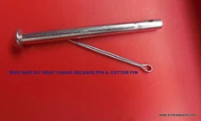 Biro 11, 22,33 34,44,1433, 3334 Meat Gauge Release & Cotter Pin Replaces S270