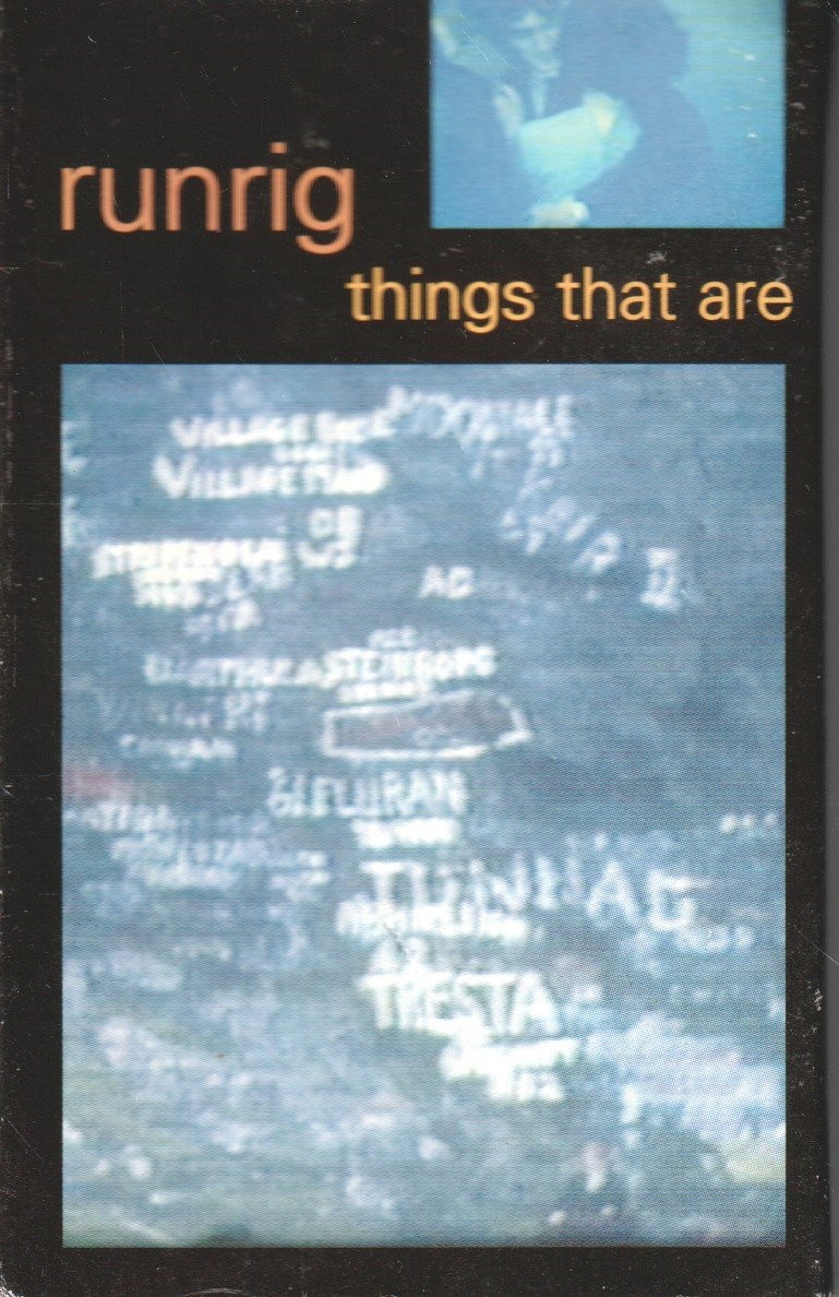 Runrig Things That Are cassette UK Chrysalis 1995 cassette single in card outer