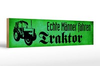 Holzschild Spruch 46X10Cm Echte MäNner Fahren Traktor GrüN Schild Wooden Sign