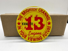 VTG KVAL TV Brightest Channel 13 Advertising 3" Pin Button Eugene OR - Painted