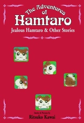The Adventures of Hamtaro, Vol. 3: Jealous Hamtaro and Other Stories