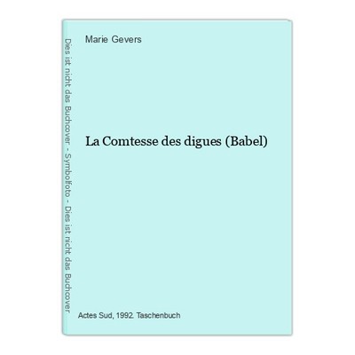 La Comtesse des digues (Babel) Gevers, Marie: