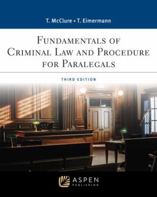 Fundamentals of Criminal Law and Procedure for Paralegals [Connected eBook wit..